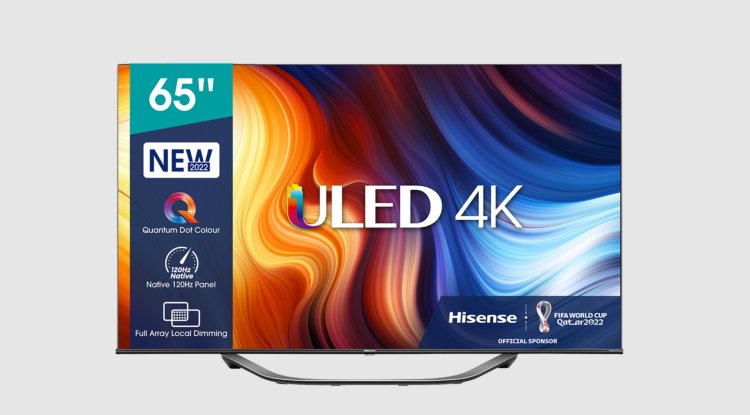 The new 4K ULED Hisense U7HQ TVs are aimed at demanding sports and movie fans