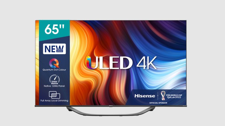 The new 4K ULED Hisense U7HQ TVs are aimed at demanding sports and movie fans