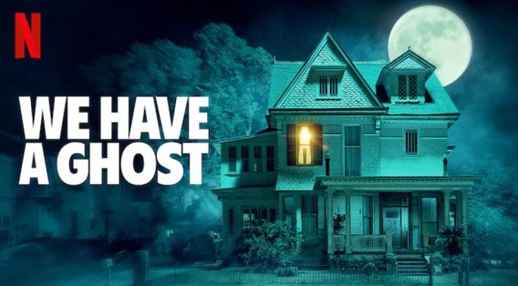 We Have a Ghost (2023): A Supernatural Comedy with a Twist