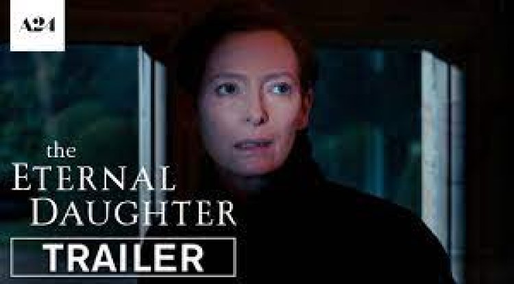 The Eternal Daughter: A Review of a Cinematic Masterpiece