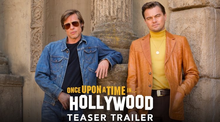 Once Upon a Time in Hollywood - A Love Letter to Hollywood's Golden Age