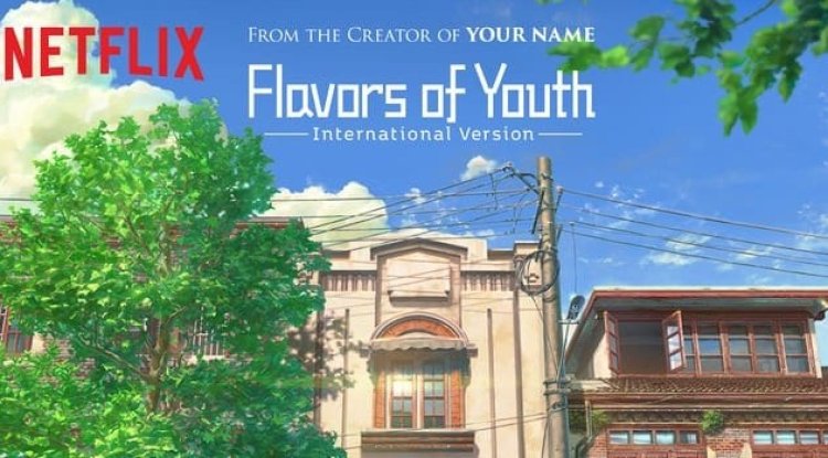 Flavors of Youth (2018)