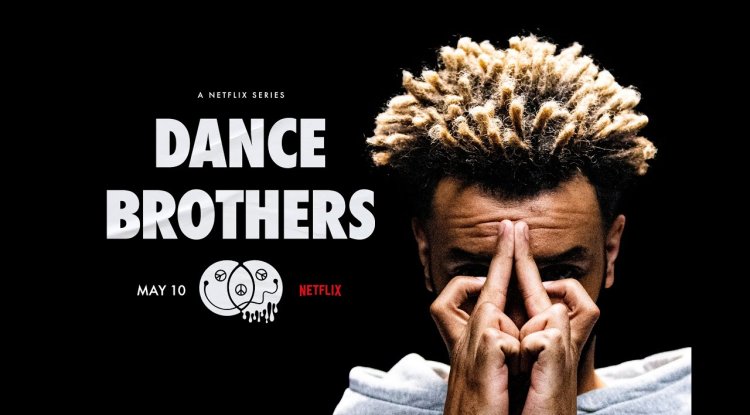Dance Brothers -- Netflix Series