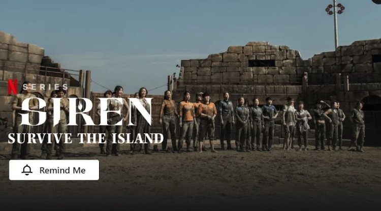Siren: Survive the Island -- Netflix's Thrilling New Series