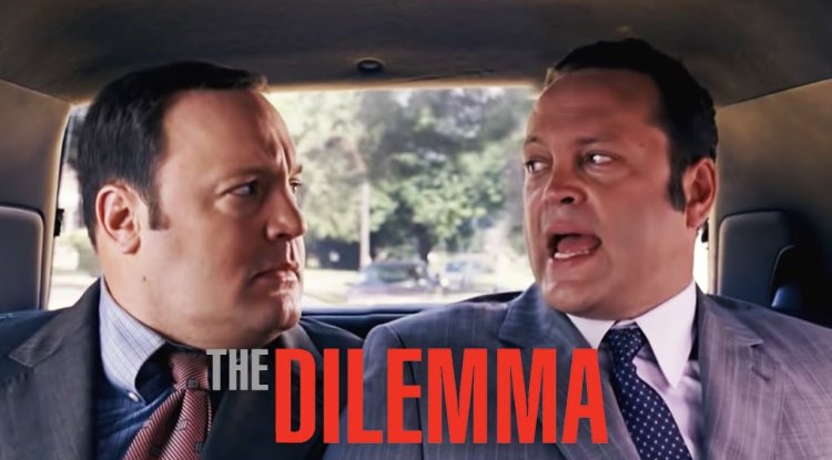 The Dilemma
