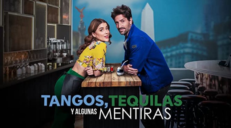 'Tangos, Tequilas y Algunas Mentiras' (2023)