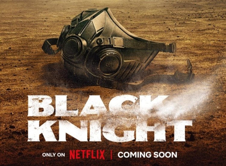 Black Knight -- Netflix Series
