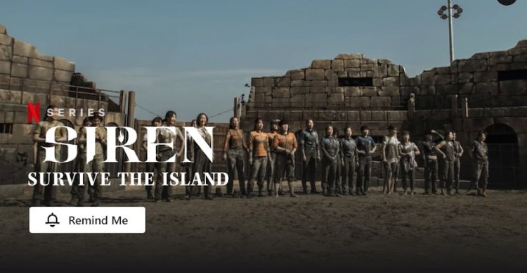 Siren: Survive the Island -- Netflix's Thrilling New Series