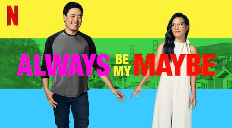 Always Be My Maybe (2019)