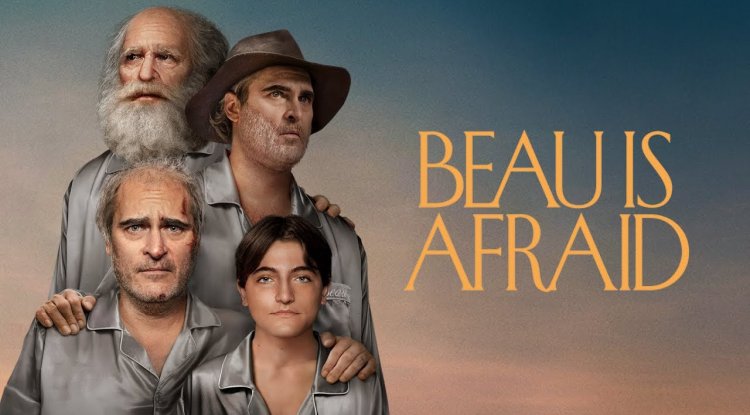 Beau Is Afraid