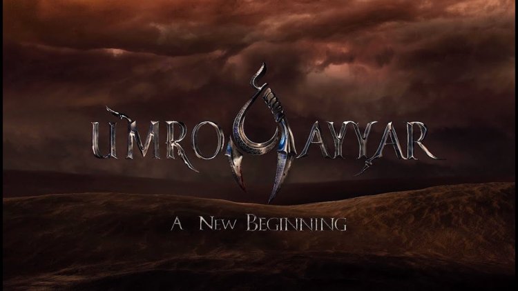 UmroAyyar - A New Beginning